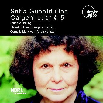 Sofia Gubaidulina Galgenlieder à 5
