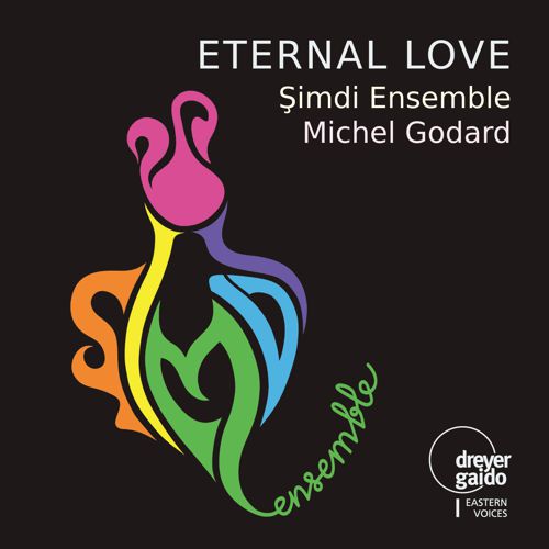 Eternal Love Şimdi Ensemble Michel Godard